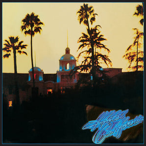 THE EAGLES - HOTEL CALIFORNIA VINYL